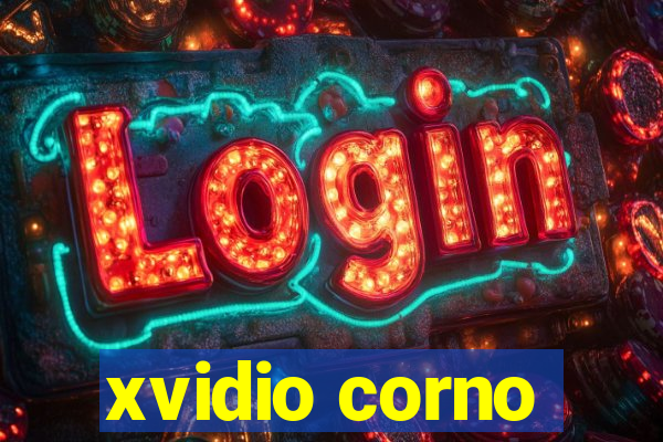 xvidio corno