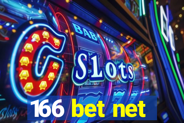 166 bet net