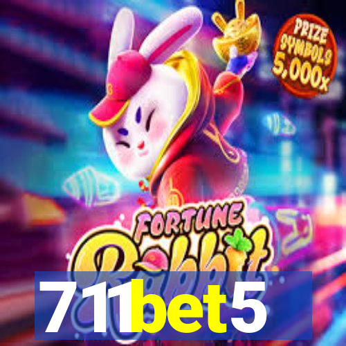 711bet5