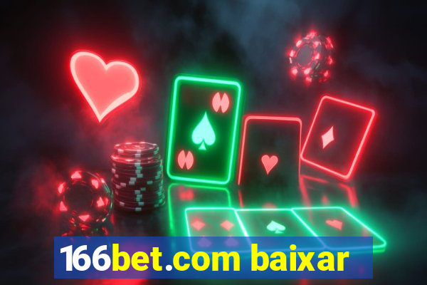 166bet.com baixar