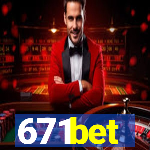 671bet