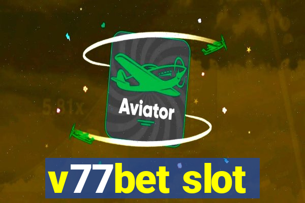 v77bet slot