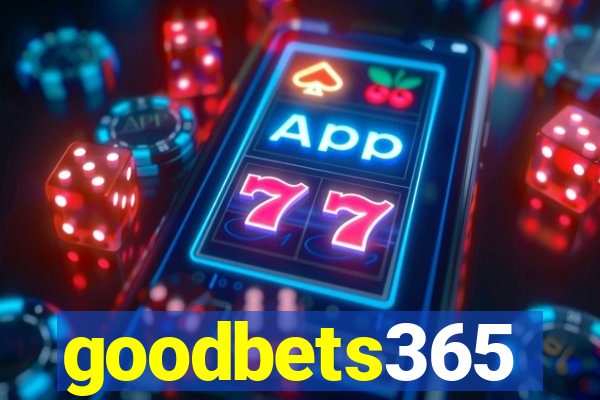 goodbets365