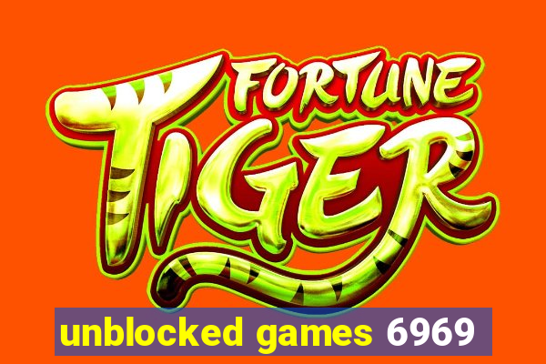 unblocked games 6969