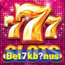 Bet7kb?nus