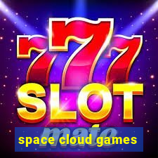 space cloud games