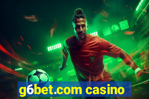 g6bet.com casino