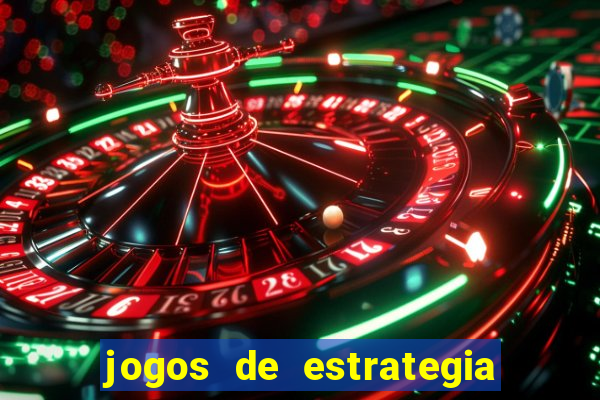 jogos de estrategia e raciocinio