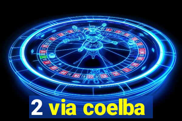 2 via coelba