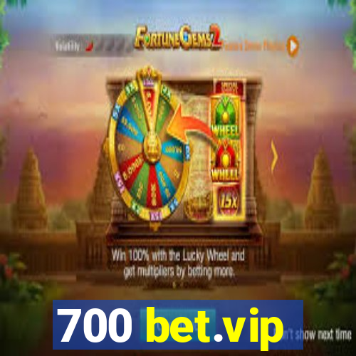 700 bet.vip