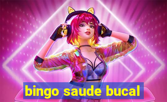 bingo saude bucal