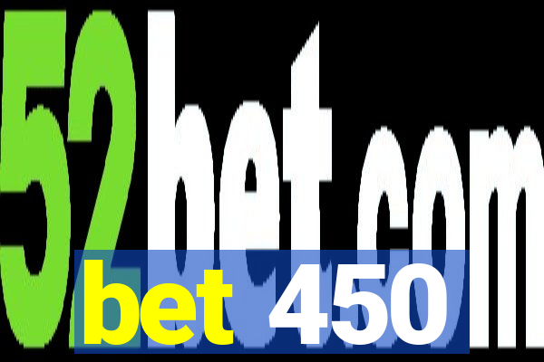 bet 450