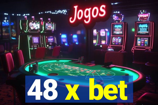 48 x bet