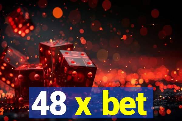 48 x bet