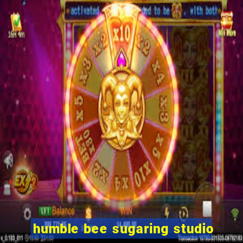 humble bee sugaring studio