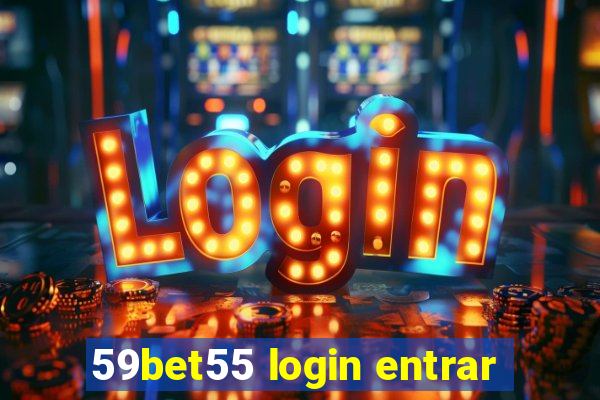 59bet55 login entrar