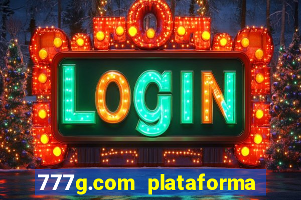 777g.com plataforma de jogos