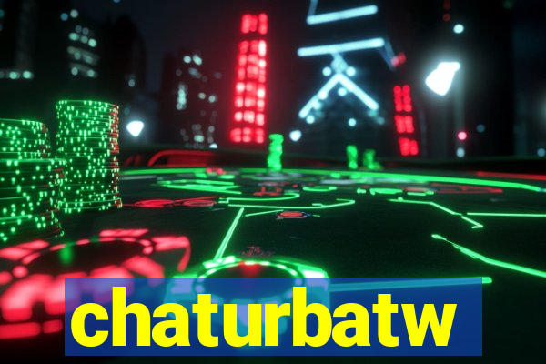 chaturbatw