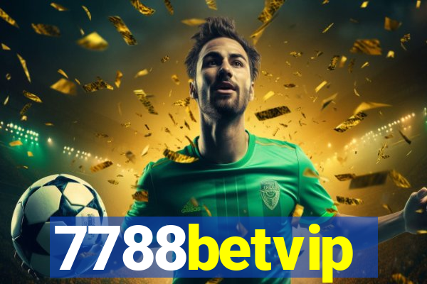 7788betvip