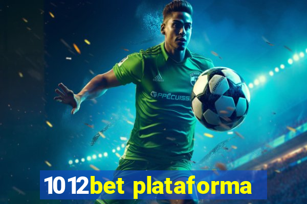 1012bet plataforma