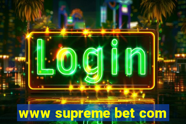 www supreme bet com