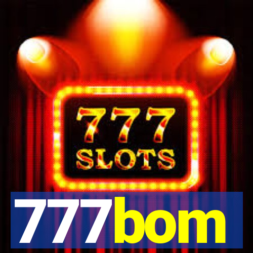 777bom