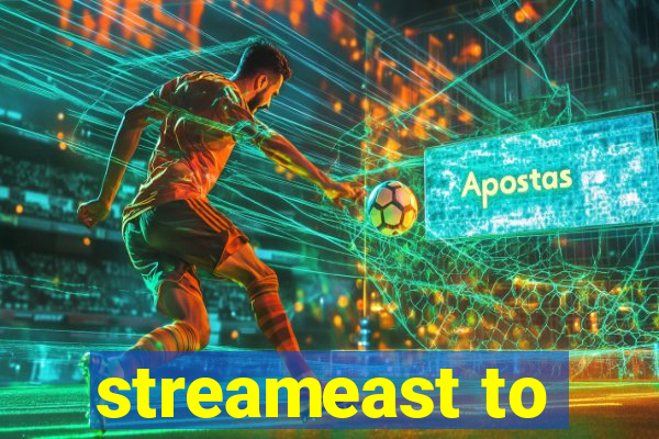 streameast to