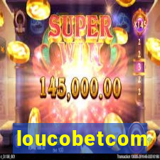 loucobetcom