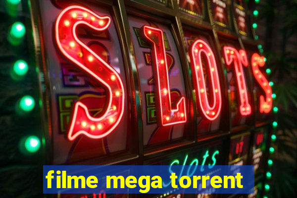 filme mega torrent