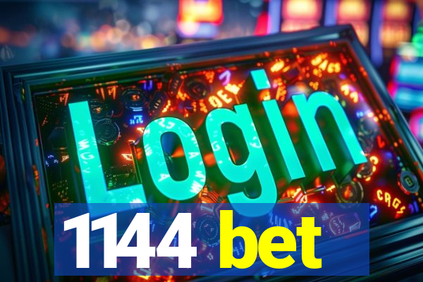 1144 bet