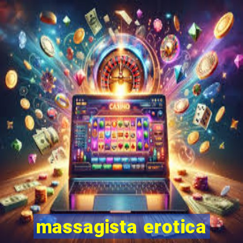 massagista erotica