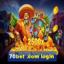 70bet .com login