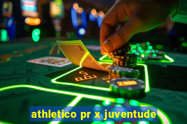 athletico pr x juventude