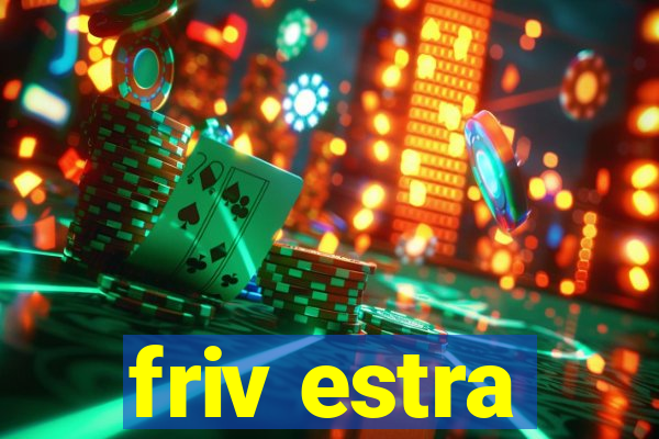 friv estra