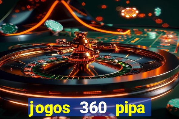 jogos 360 pipa combate 3d