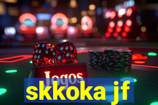 skkoka jf