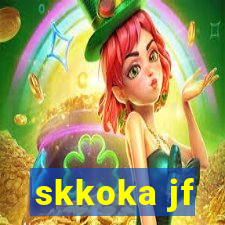 skkoka jf