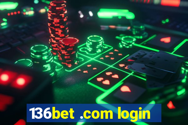 136bet .com login