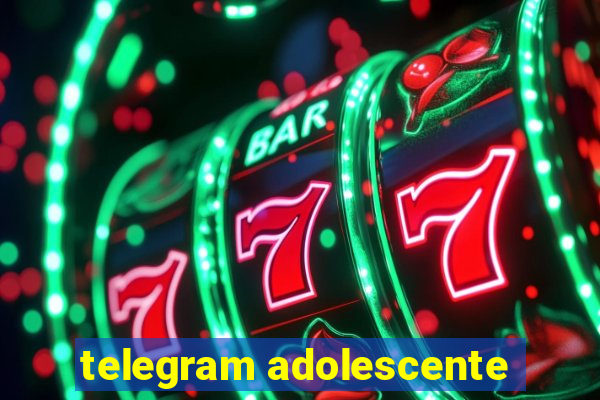 telegram adolescente