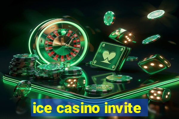 ice casino invite