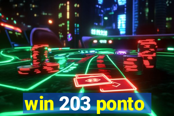 win 203 ponto