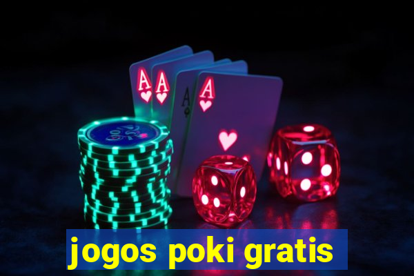 jogos poki gratis