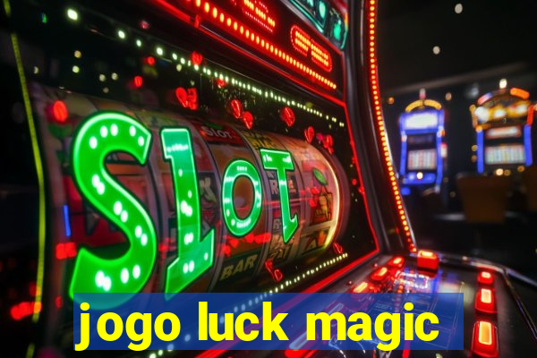 jogo luck magic