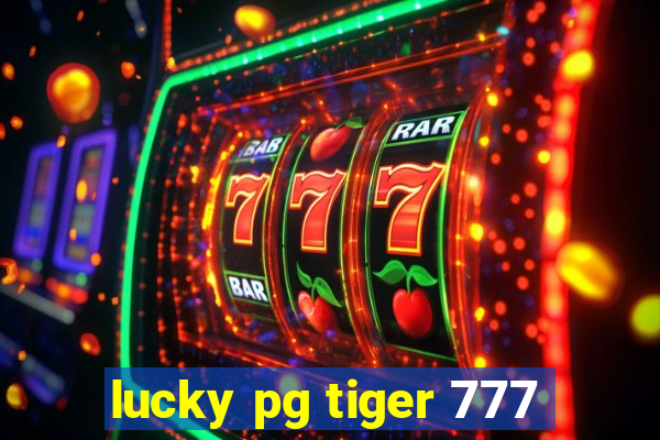 lucky pg tiger 777