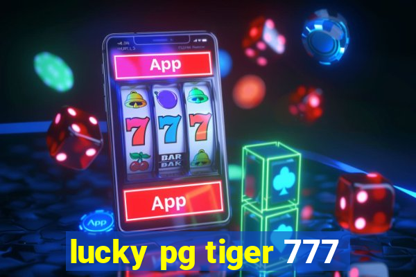 lucky pg tiger 777