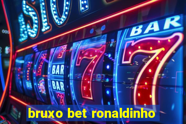 bruxo bet ronaldinho