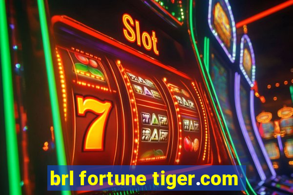 brl fortune tiger.com