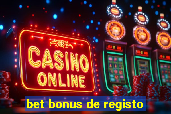 bet bonus de registo