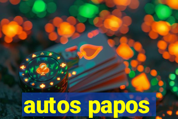 autos papos