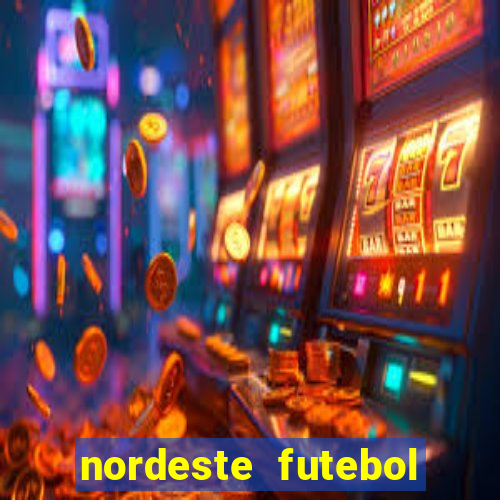 nordeste futebol net vip